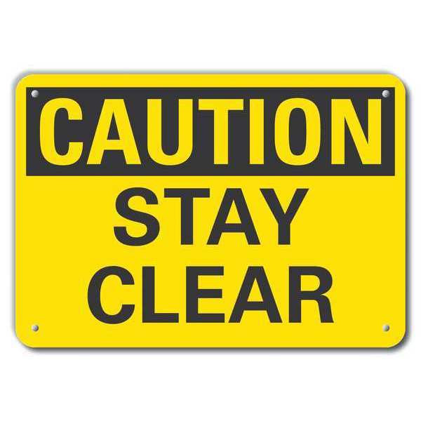Reflective  Stay Clear Caution Sign, 7 in Height, 10 in Width, Aluminum, Vertical Rectangle