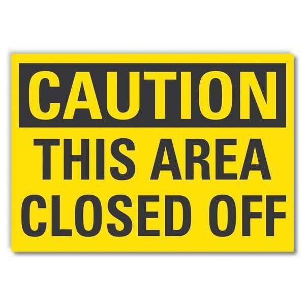 Caution Sign, Self-Adhesive Vinyl, 7 in. H, LCU3-0265-RD_10x7