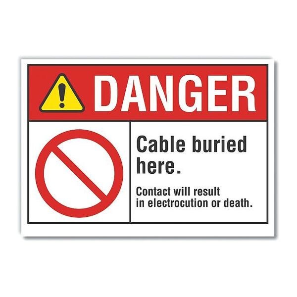 Buried Cable Danger Reflective Label, 5 in H, 7 in W, English, LCU4-0113-RD_7X5