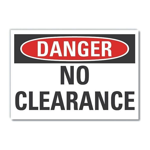 No Clearance Danger Reflective Label, 5 in Height, 7 in Width, Reflective Sheeting, English