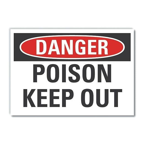 Danger Sign, 7 in H, 10 in W, Non-PVC Polymer, Vertical Rectangle, English, LCU4-0377-ED_10x7