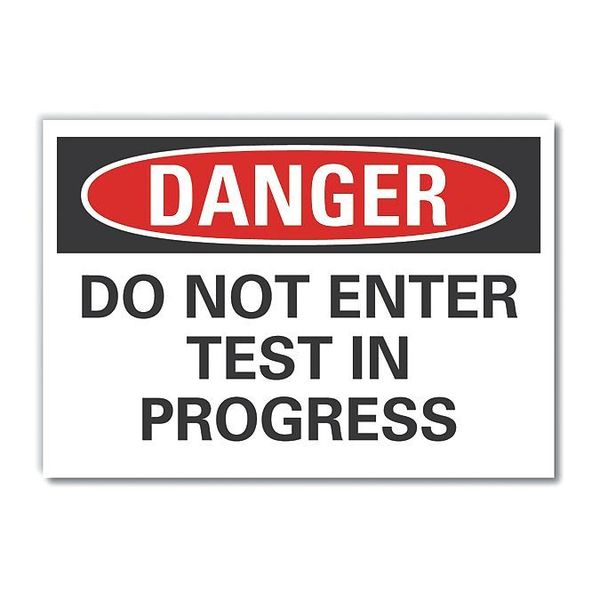 Danger Sign, 7 in H, 10 in W, Non-PVC Polymer, Vertical Rectangle, English, LCU4-0502-ED_10x7