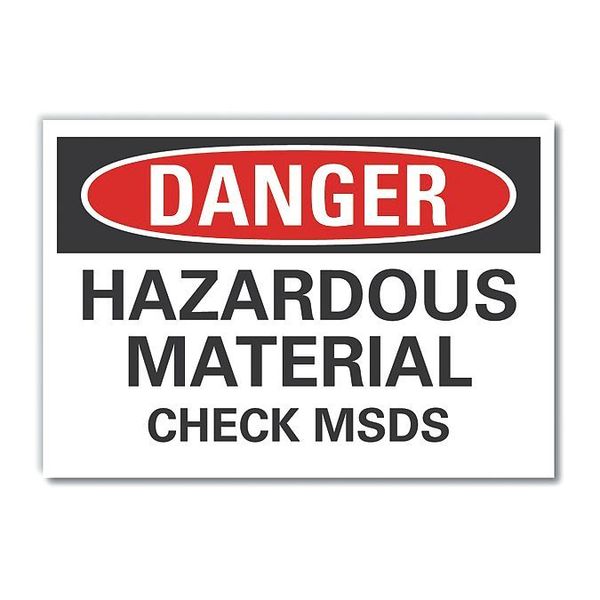 Danger Sign, 7 in H, 10 in W, Non-PVC Polymer, Vertical Rectangle, English, LCU4-0503-ED_10x7