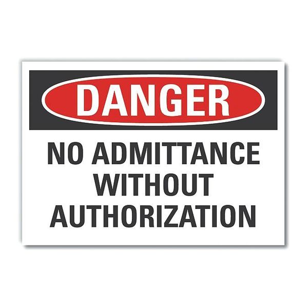 No Admittance Danger Label, 7 in Height, 10 in Width, Polyester, Vertical Rectangle, English