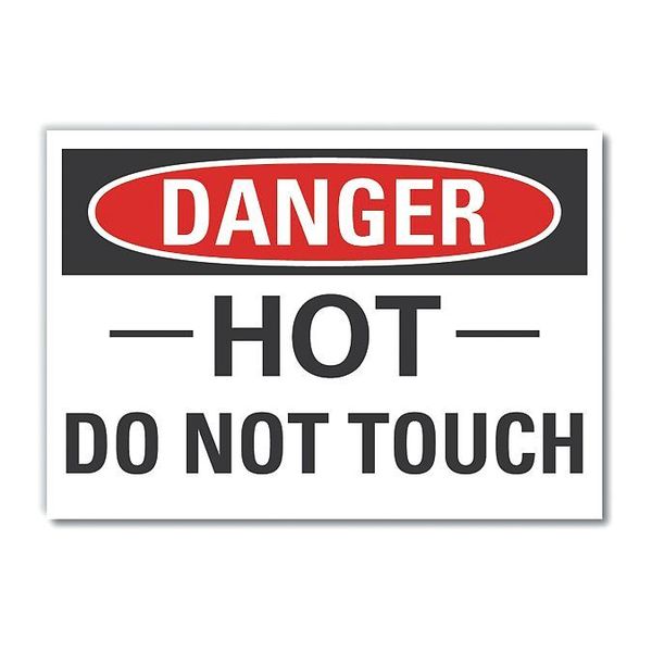 Hot Danger Label, 7 in H, 10 in W, Polyester, Vertical Rectangle, English, LCU4-0389-ND_10X7