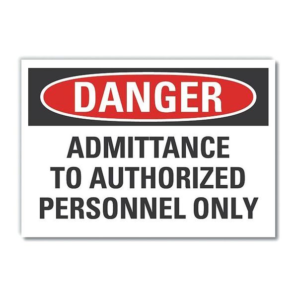 Danger Sign, 7 in H, 10 in W, Non-PVC Polymer, Vertical Rectangle, English, LCU4-0573-ED_10x7