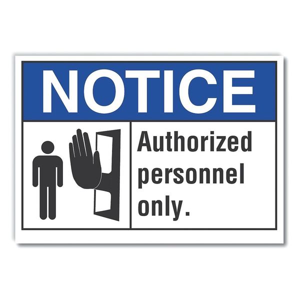 Notice Sign, 10 in H, 14 in W, Non-PVC Polymer, Horizontal Rectangle, English, LCU5-0006-ED_14x10