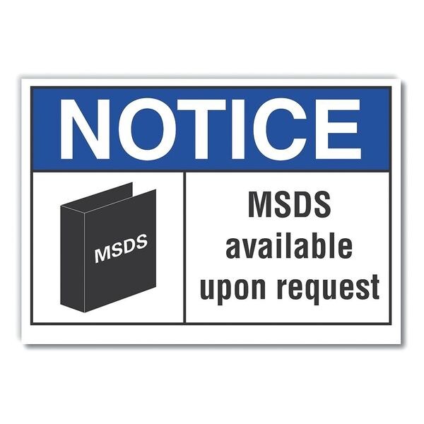 Msds Information Notice Label, 3 1/2 in Height, 5 in Width, Polyester, Horizontal Rectangle