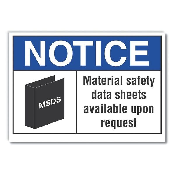 Msds Information Notice Label, 5 in Height, 7 in Width, Polyester, Horizontal Rectangle, English