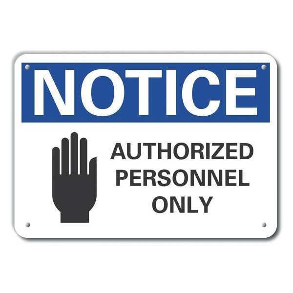 Aluminum Authorized Personnel Notice Sign, 7 in Height, 10 in Width, Aluminum, Vertical Rectangle