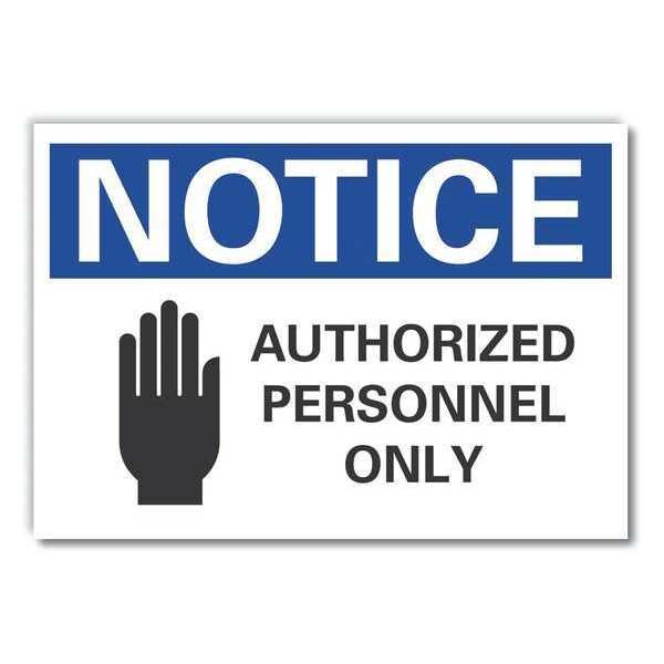 Notice Sign, 7 in H, 10 in W, Non-PVC Polymer, Vertical Rectangle, English, LCU5-0052-ED_10x7