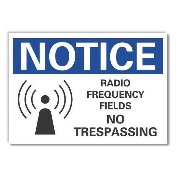 Radio Fields Notice Label, 10 in Height, 14 in Width, Polyester, Horizontal Rectangle, English
