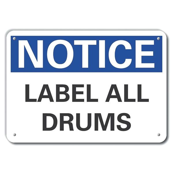 Plastic Drums Notice Sign, 10 in Height, 14 in Width, Plastic, Horizontal Rectangle, English