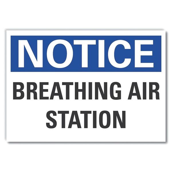 Notice Sign, 7 in H, 10 in W, Polyester, Vertical Rectangle, English, LCU5-0114-ND_10X7