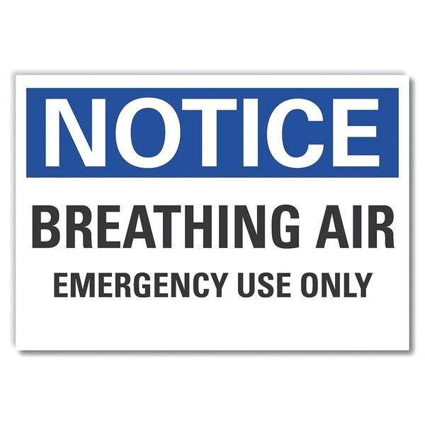 Notice Sign, 7 in H, 10 in W, Vertical Rectangle, English, LCU5-0157-RD_10X7