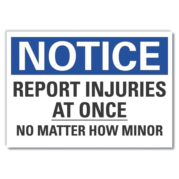 Notice Sign, 10 in H, 14 in W, Non-PVC Polymer, English, LCU5-0211-ED_14x10