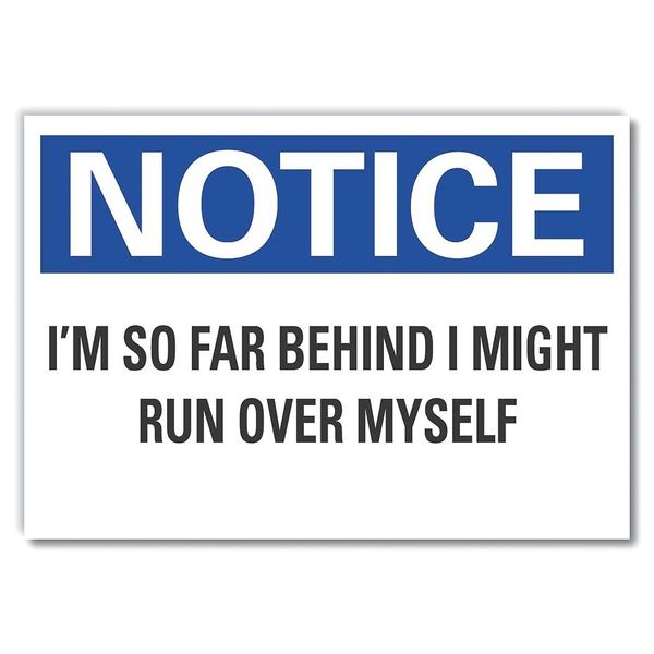 Notice Im So Far Behind, Decal, 14