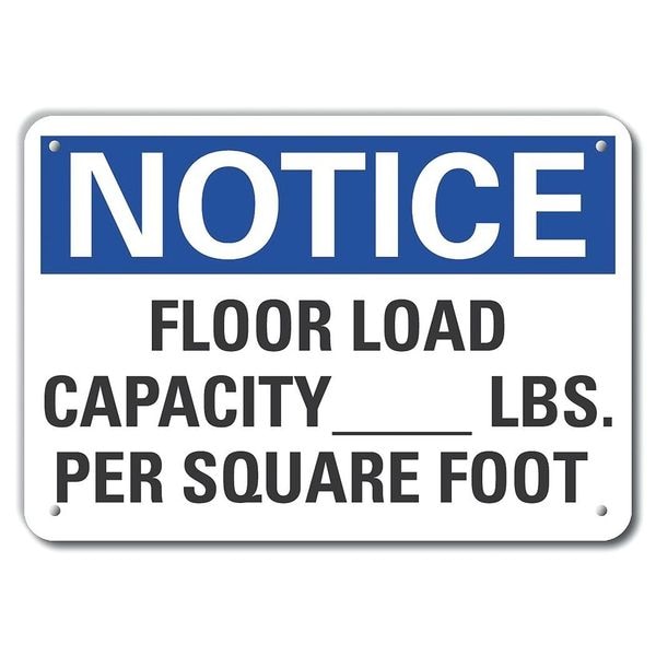 Aluminum Floor Load Notice Sign, 7 in Height, 10 in Width, Aluminum, Vertical Rectangle, English