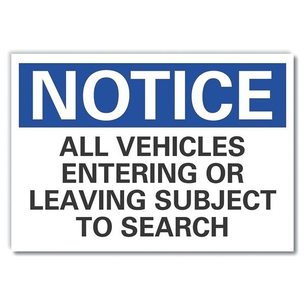 Notice Sign, 10 in H, 14 in W, Non-PVC Polymer, Horizontal Rectangle, English, LCU5-0233-ED_14x10