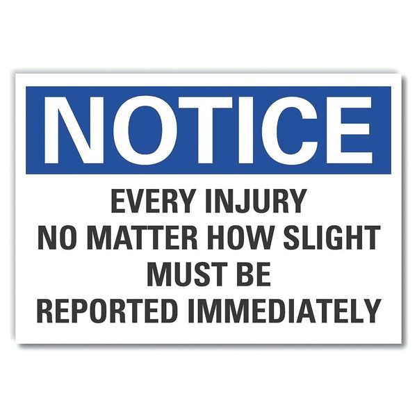 Notice Sign, 10 in H, 14 in W, Non-PVC Polymer, English, LCU5-0275-ED_14x10