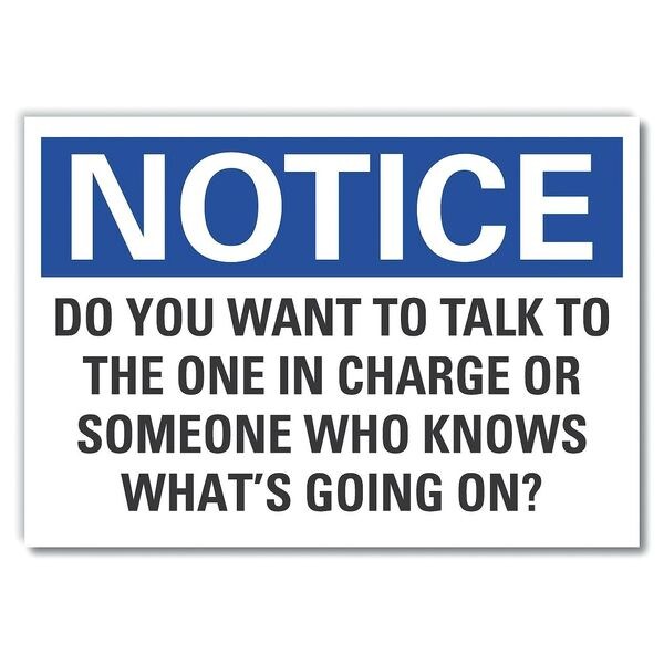 Do You Want Notice, Decal, Aluminum, 10