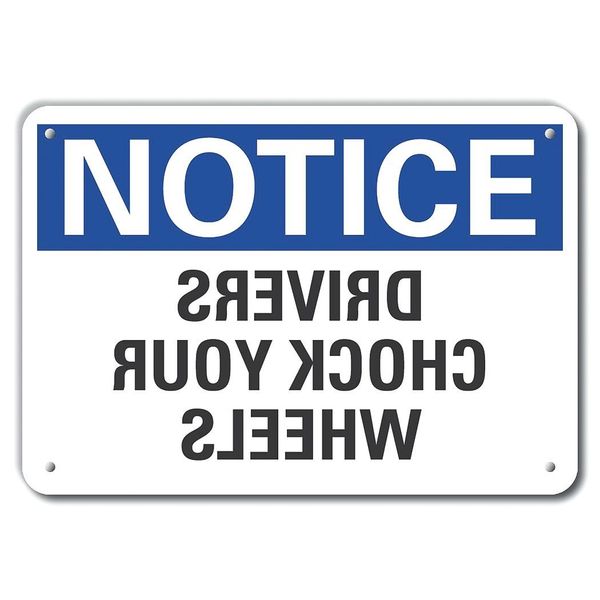 Plastic Chock Wheels Notice Sign, 10 in H, 14 in W Horizontal Rectangle, LCU5-0177-NP_14X10