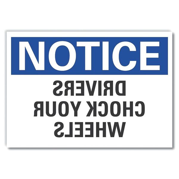 Chock Wheels Notice Reflective Label, 7 in H, 10 in W, Reflective Sheeting, LCU5-0177-RD_10X7