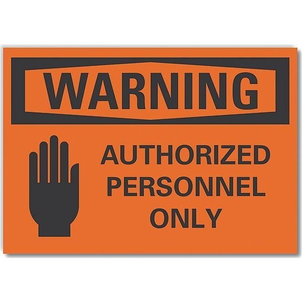 Warning Sign, 7 in H, 10 in W, Non-PVC Polymer, Vertical Rectangle, English, LCU6-0042-ED_10x7