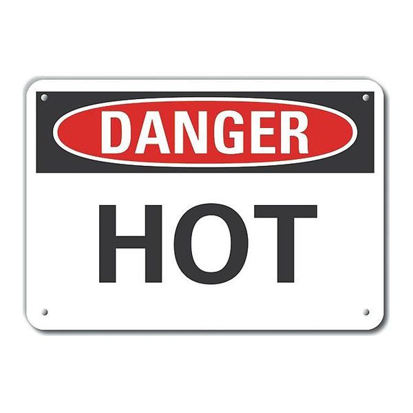 Plastic Hot Danger Sign, 7 in H, 10 in W, Plastic, Vertical Rectangle, English, LCU4-0295-NP_10X7