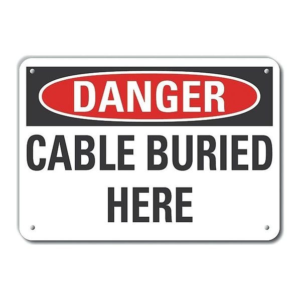 Aluminum Buried Cable Danger Sign, 7 in Height, 10 in Width, Aluminum, Vertical Rectangle, English