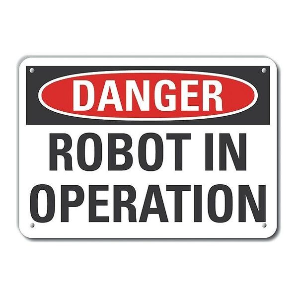 Reflective  Robot Area Danger Sign, 7 in Height, 10 in Width, Aluminum, Vertical Rectangle, English