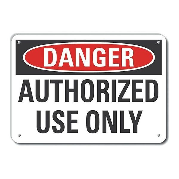 Reflective  Authorized Use Danger Sign, 10 in Height, 14 in Width, Aluminum, Horizontal Rectangle