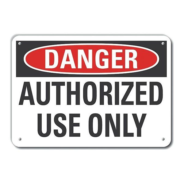 Plastic Authorized Use Danger Sign, 7 in Height, 10 in Width, Plastic, Vertical Rectangle, English