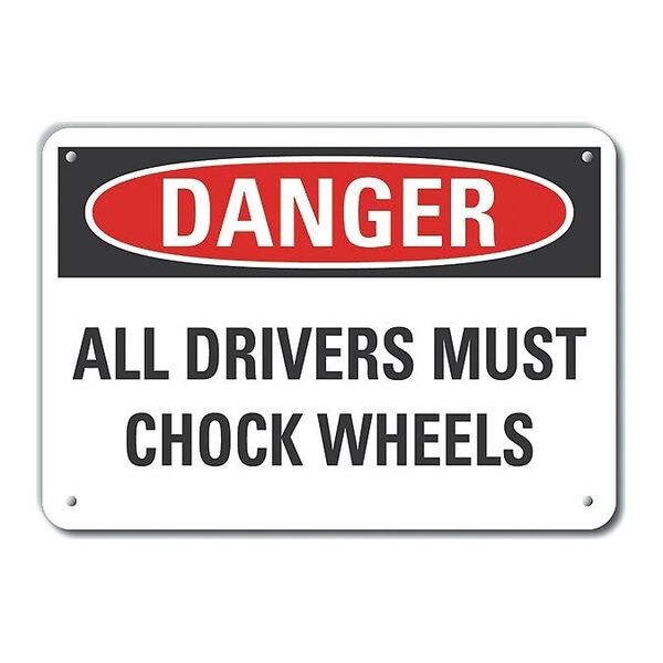 Plastic Chock Wheels Danger Sign, 10 in H, 14 in W Horizontal Rectangle, LCU4-0501-NP_14X10