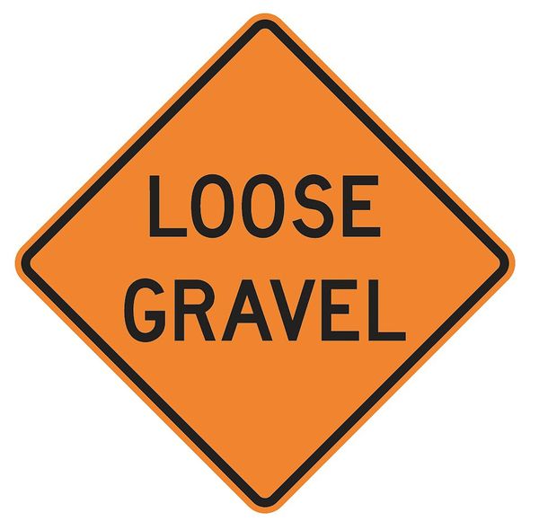 Loose Gravel Traffic Sign, 30 in Height, 30 in Width, Aluminum, Diamond, English