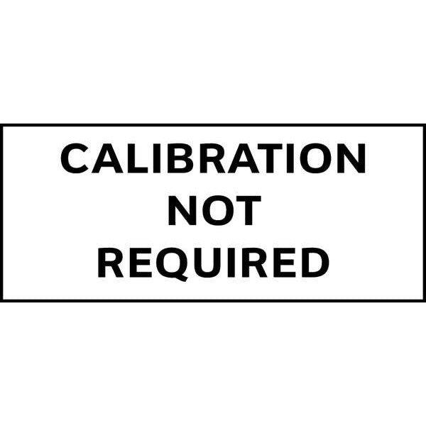 Calibration Label, English, 5/8in H, PK350, TC-21005