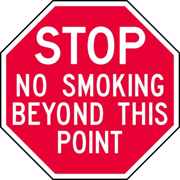 Reflective  No Smoking Stop Sign, 6 in Height, 6 in Width, Aluminum, Octagon, English