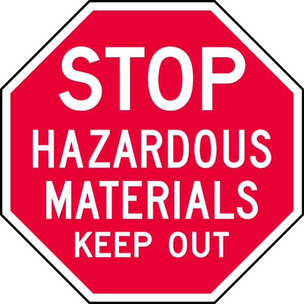 Reflective  Hazardous Materials Stop Sign, 6 in Height, 6 in Width, Aluminum, Octagon, English